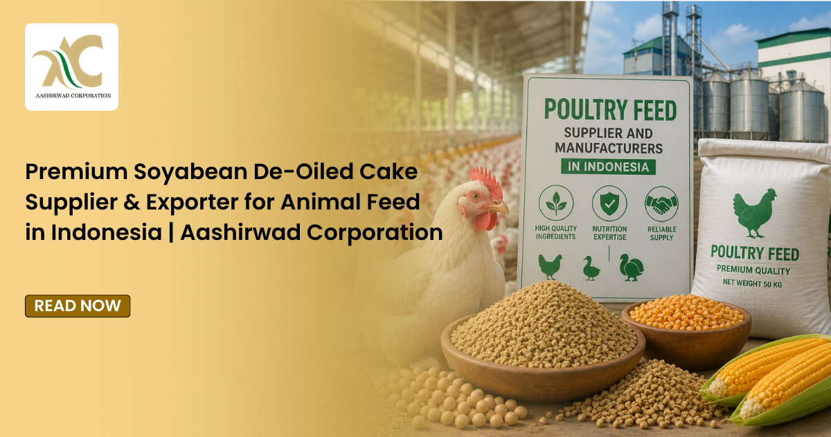 Premium Soyabean De-Oiled Cake Supplier & Exporter for Animal Feed in Indonesia | Aashirwad Corporation